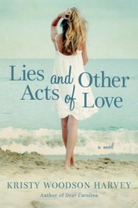 lies-and-other-acts-of-love-by-kristy-woodson-harvey